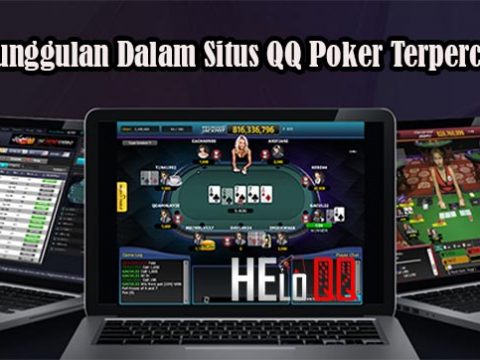 Keunggulan Dalam Situs QQ Poker Terpercaya